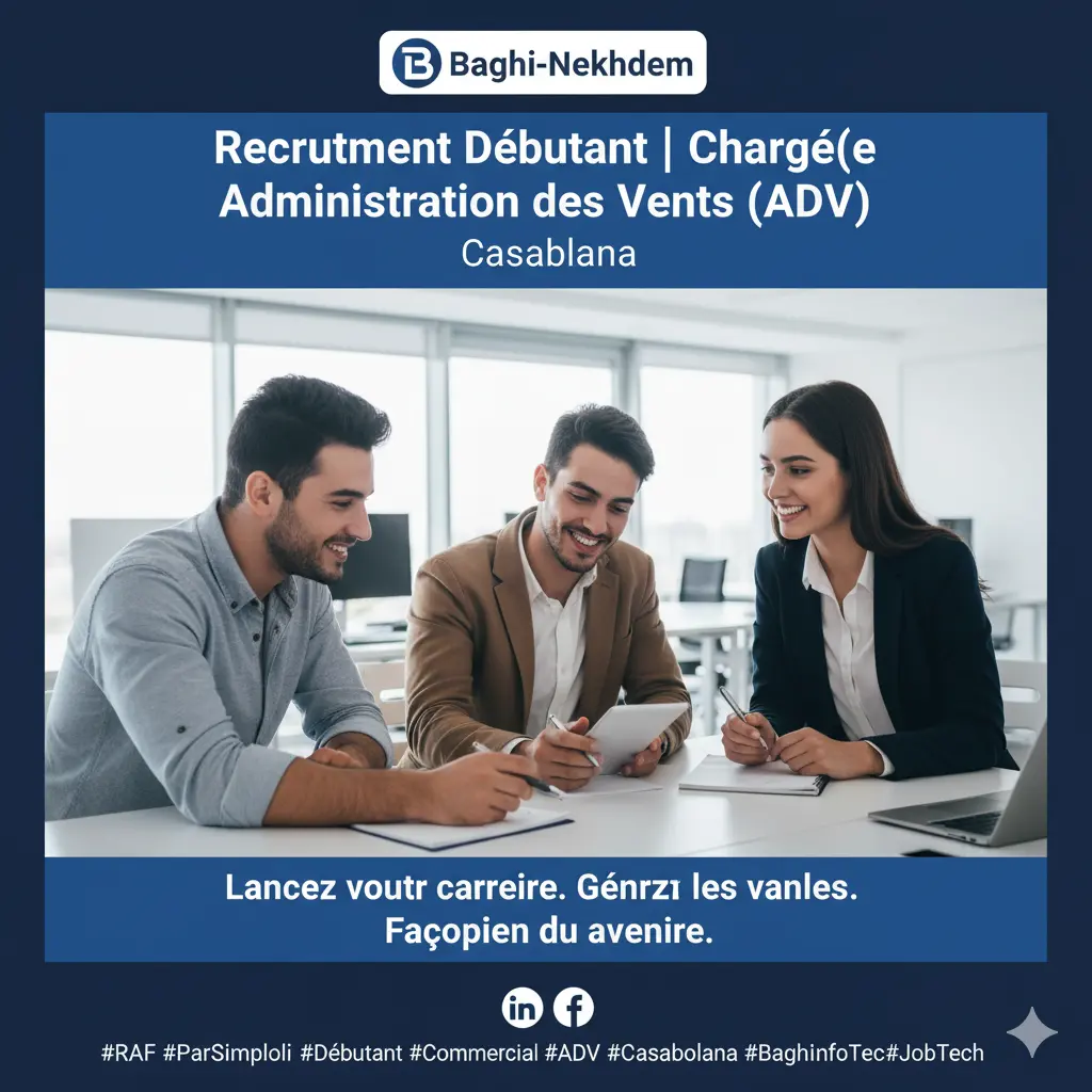 Recrutement Chargé ADV Débutant Intérim Casablanca Bac+2/3 Administration des Ventes gestion commandes