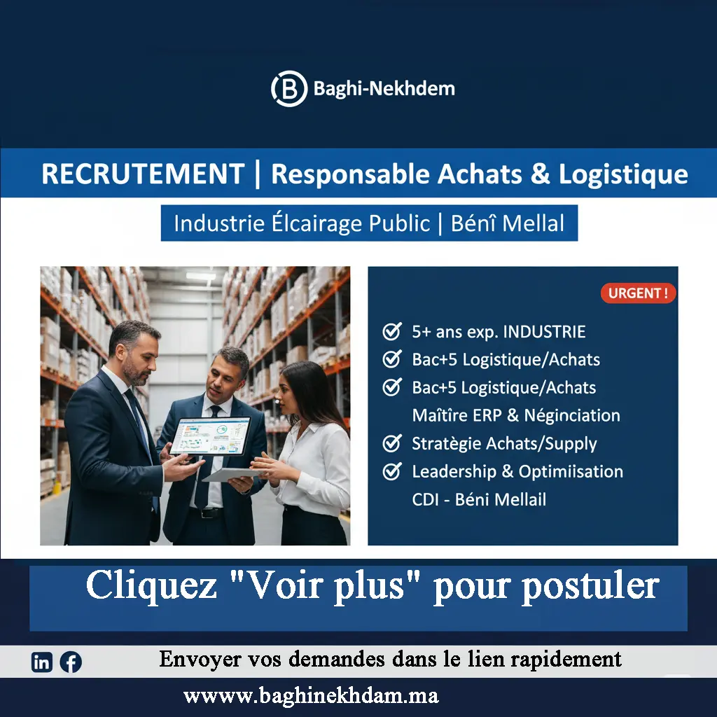 Recrutement Responsable Achats Logistique CDI Béni Mellal 5 ans expérience Supply Chain Industrie ERP