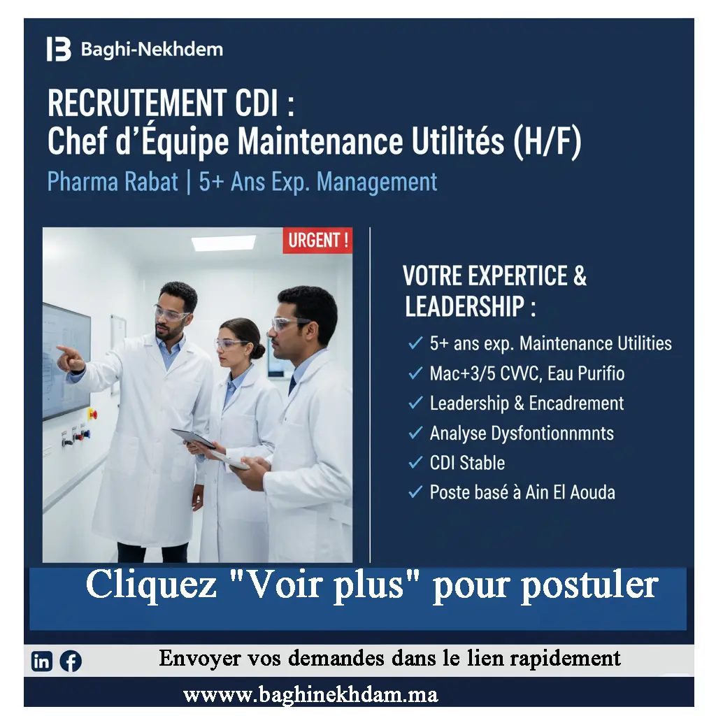 Recrutement Chef Équipe Maintenance Utilités CDI Pharma Rabat CVC Eau Purifiée 5 ans expérience