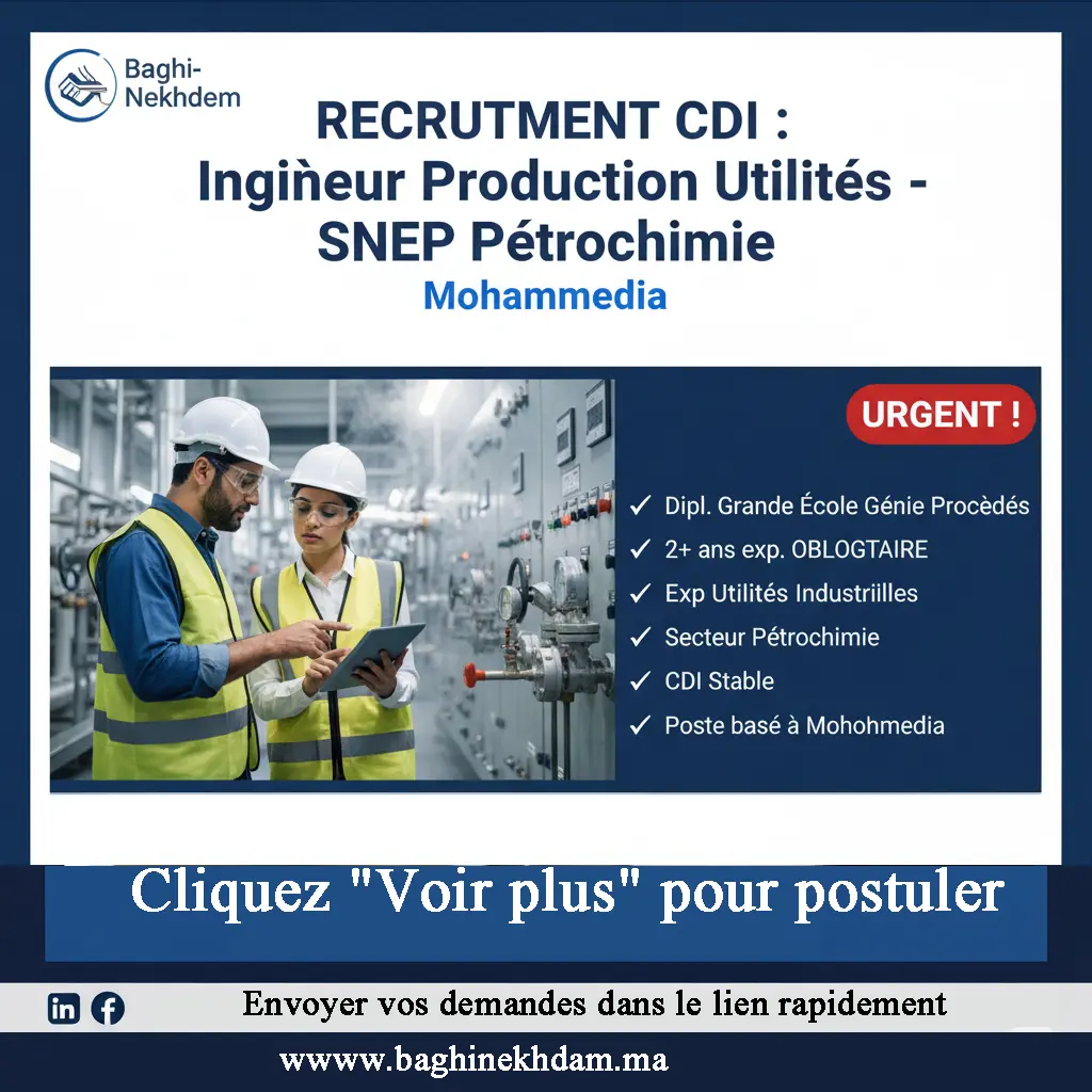 Recrutement Ingénieur Production Utilités CDI Mohammedia SNEP Pétrochimie Génie des Procédés