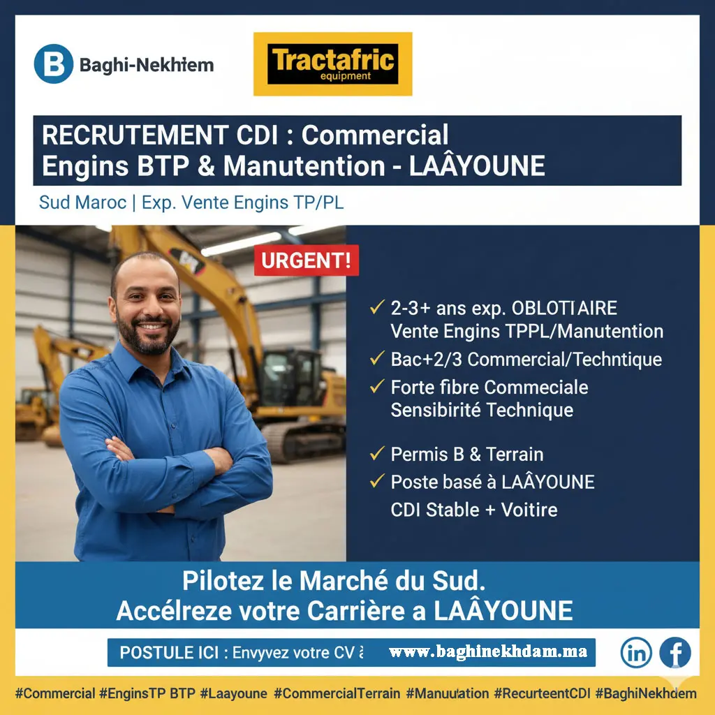 Recrutement Commercial Engins BTP Manutention CDI Laâyoune 2-3 ans expérience Tractafric